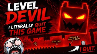 I Literally Quit This Game... 😭 | Level Devil