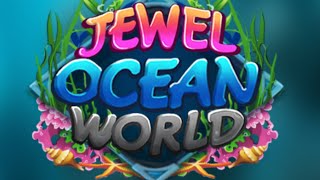 Jewel ocean world Mobile Gameplay Android screenshot 1