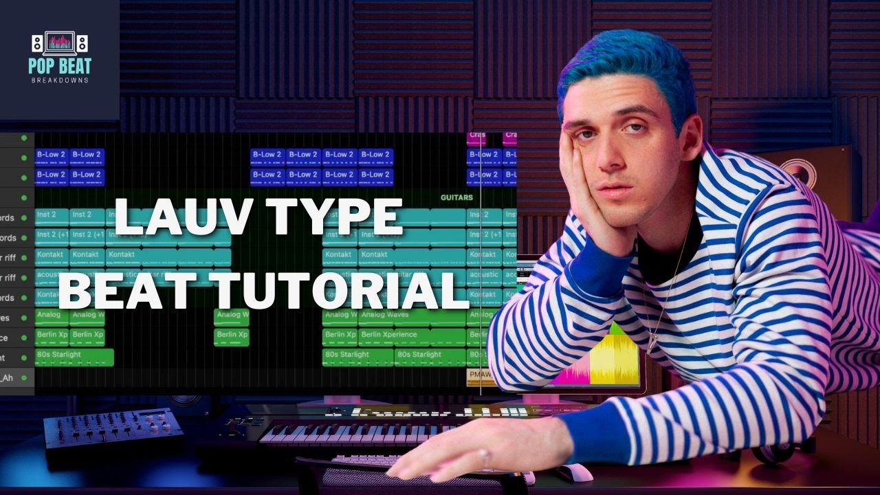 How To Make A Lauv Type Beat - Pop Beat Breakdown - YouTube