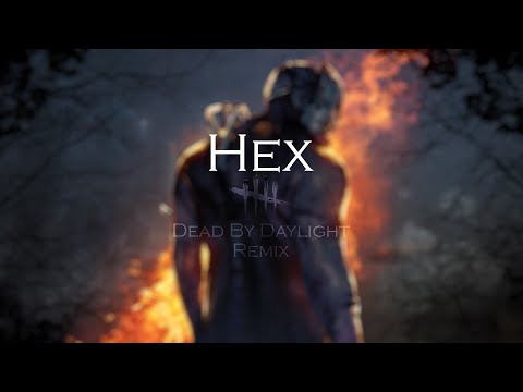Hex [Dead by Daylight Remix]