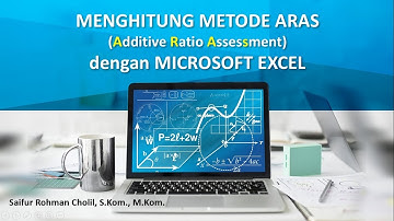 MENGHITUNG METODE ARAS DENGAN EXCEL