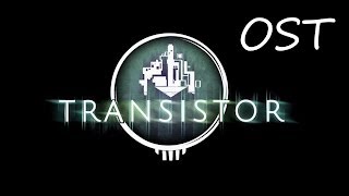 Vignette de la vidéo "Transistor OST - Blank Canvas"