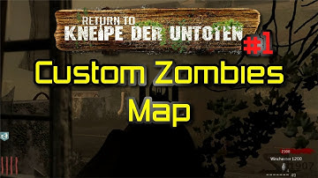 CoD: WaW - Custom Zombies - Kneipe Der Untoten (Part 1)