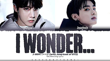 j-hope (제이홉) 'i wonder...' [with Jung Kook of BTS] Lyrics [Color Coded Han_Rom_Eng] | ShadowByYoongi