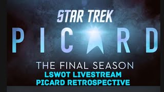 LSWOT Live - Picard Retrospective
