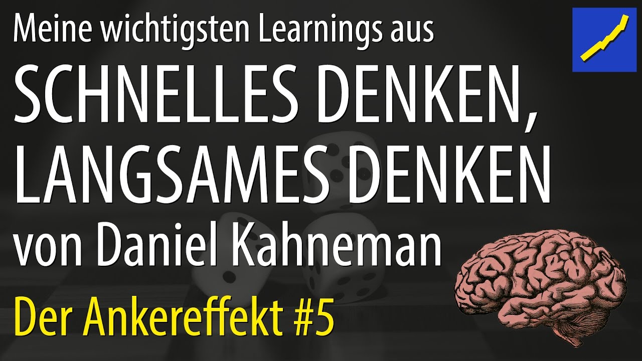 Schnelles Denken Langsames Denken Daniel Kahneman 05 Ankereffekt YouTube