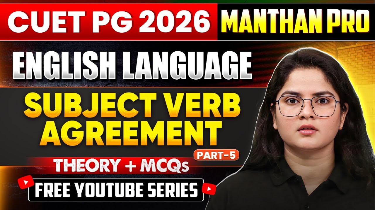 CUET PG English Language 2026 | Subject Verb Agreement |Theory + PYQ's ...