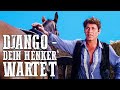 Django - Dein Henker wartet | RS | Actionwestern auf Deutsch | Cowboyfilm