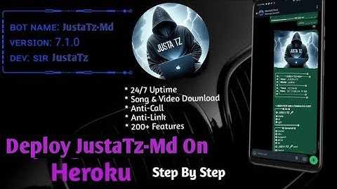 HOW TO DEPLOY A WHATSAPP BOT ON HEROKU | JustaTz-Md | A TUTORIAL FOR THOSE WHO HAS HEROKU ACCOUNT
