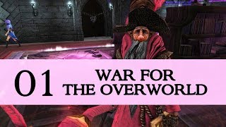War for the Overworld - Part 1 - Welcome Underlord