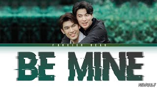 Be Mine - Tharntype OST (Thai/Rom/Eng) Lyrics MewGulf