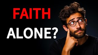 Are We Saved By Faith Alone? - Jay Dyer
