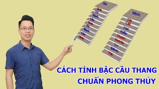 Cách tính số bậc cầu thang theo chiều cao tầng chuẩn phong thủy