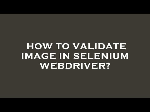 How to validate image in selenium webdriver?