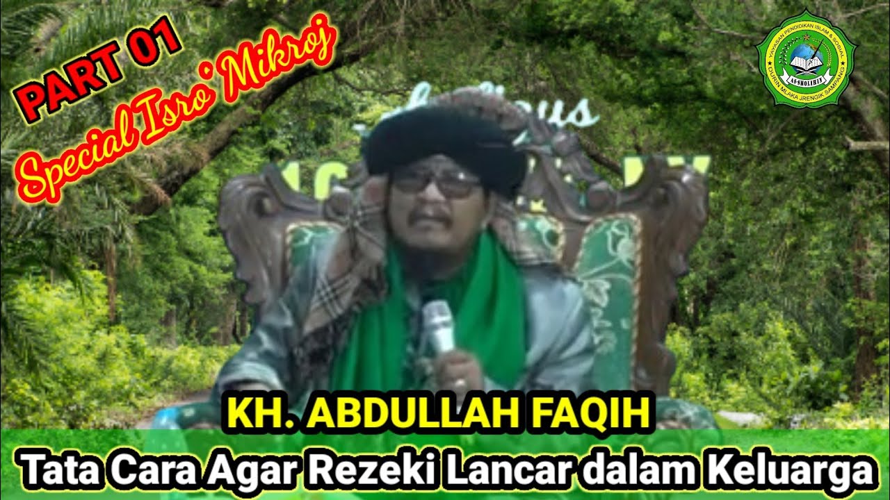 Ceramah Terakhir KH Abdullah Faqih Tata Cara Agar Lancar Rezeki Dalam Rumah Tangga & Siksa Kubur