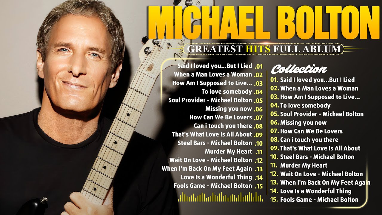 Michael Bolton Best Songs 🎻 Michael Bolton Greatest Hits Full Album 🎻