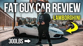 FAT GUY CAR REVIEW - LAMBORGHINI HURACAN