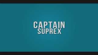 INTRO // SUPREX ENTRY