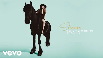 Shania Twain - Number One (Audio)