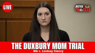 LIVE: The Duxbury Mom Trial - Commonwealth v. Lindsay Clancy - Day 12