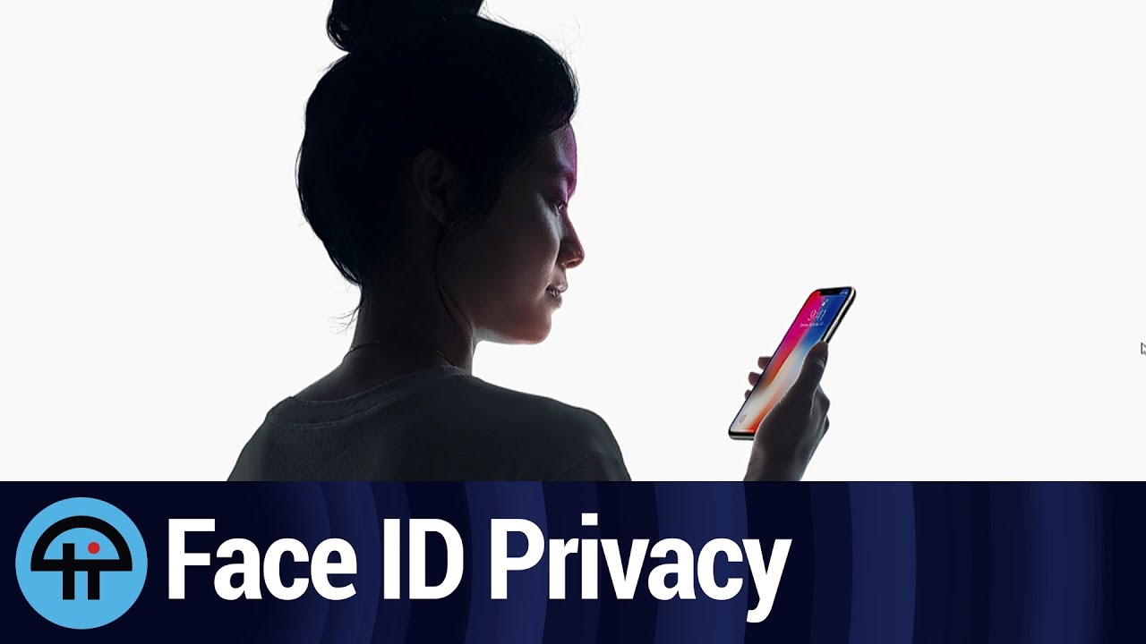 Face ID Privacy Concerns YouTube