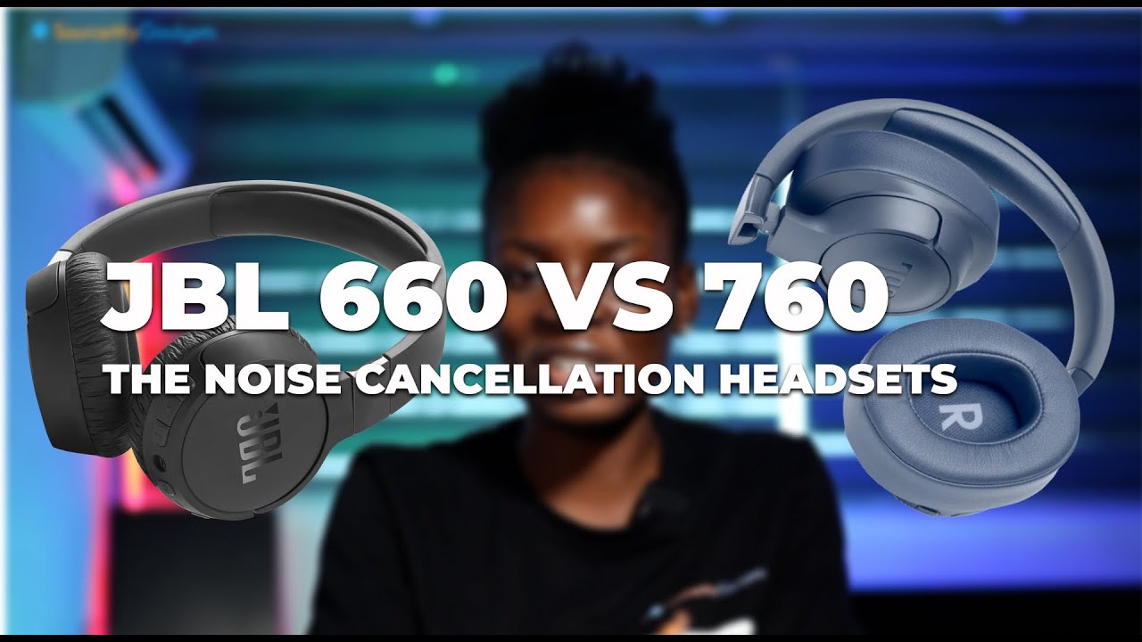 Which is a better noise cancelling headset?; JBL 660NC VS 760 YouTube