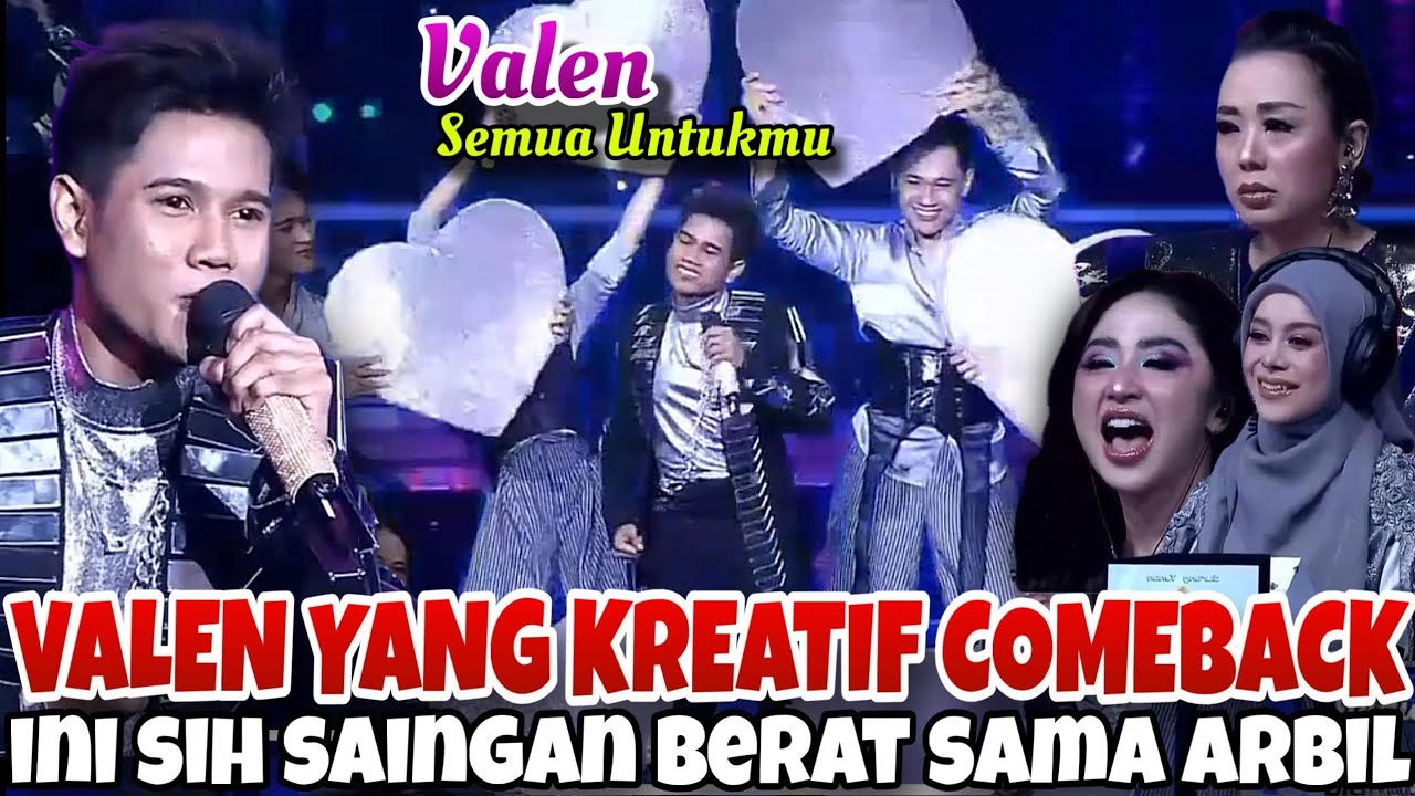 VALEN VERSI GENIUS & KREATIF IS BACK‼️Valen SEMUA UNTUKMU | TOP 4 DA7