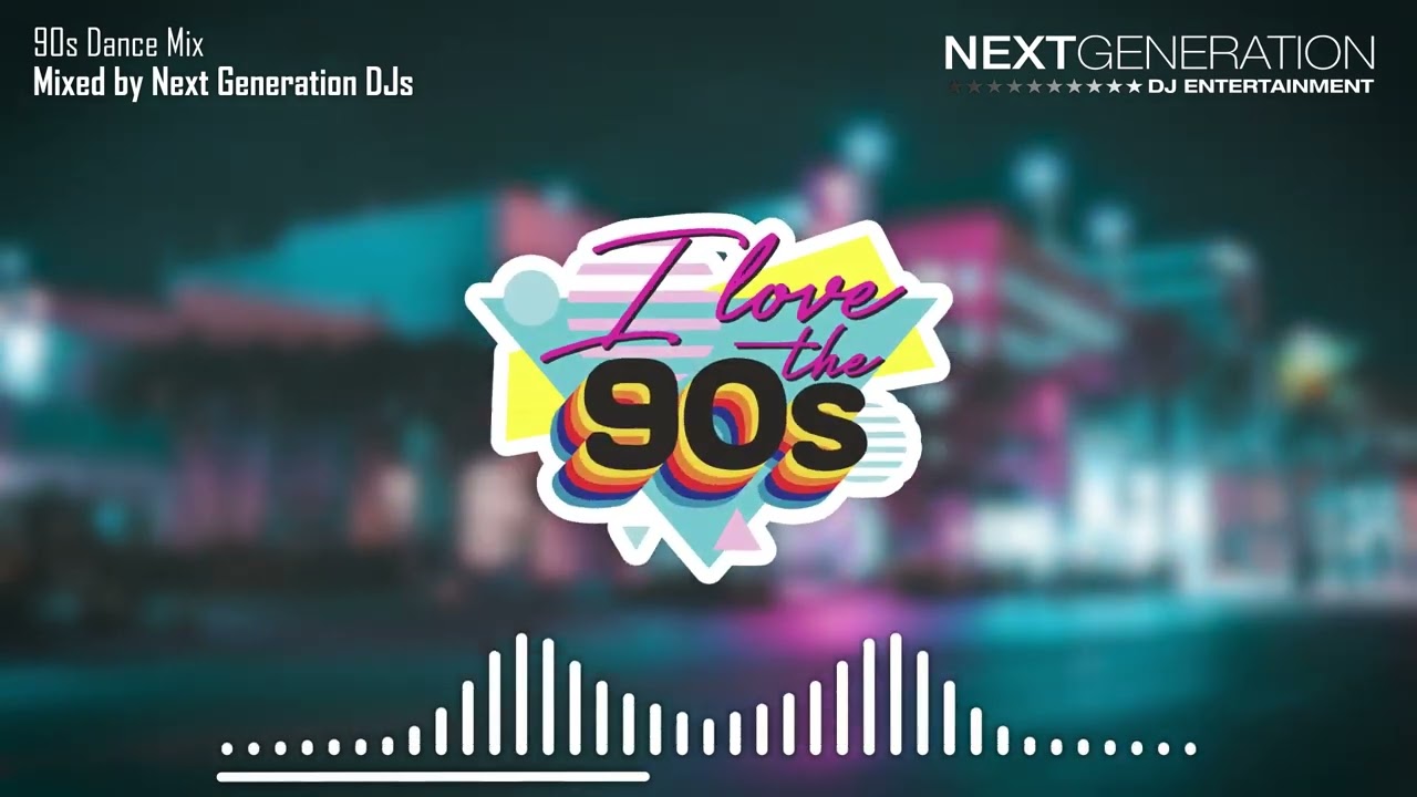 90's Dance Mix - Produced by Next Generation Djs