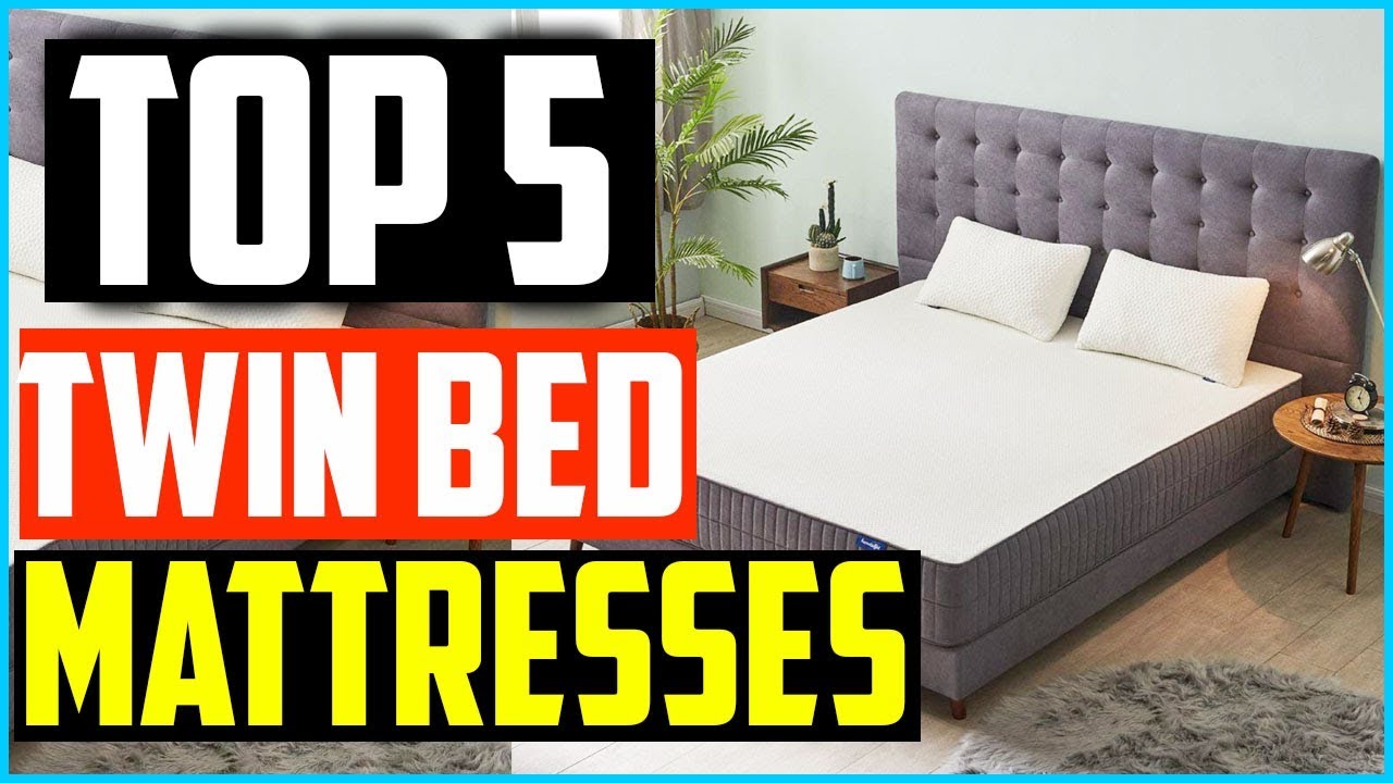 Top 5 Best Twin Bed Mattresses In 2024 YouTube