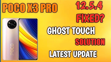 Poco x3pro touch issues | ghost touch | multi touching | Fixed | update 12.5.4