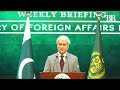 Foreign Office spokesperson Tahir Andrabi addresses the weekly news briefing