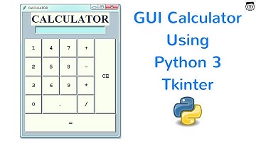 GUI Calculator Using Python 3 Tkinter