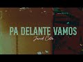 Pa Delante Vamos Javid Cota 