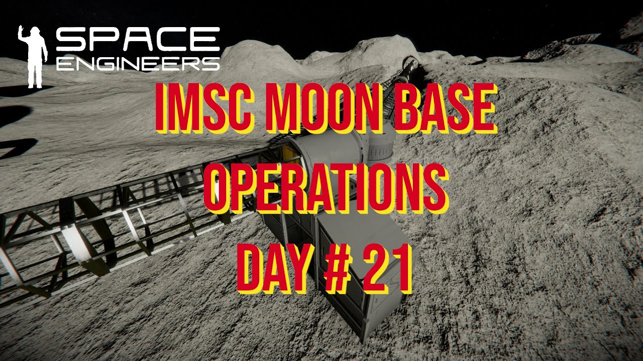 Space Engineers – Season 3 – Day # 21 IMSC Moon Base – Hydrogen ...