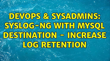 DevOps & SysAdmins: Syslog-ng with mysql destination - increase log retention