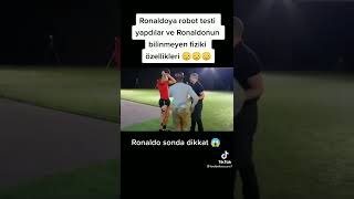 RONALDO ROBOT DEYİLMİŞ