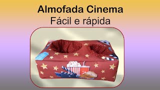 Almofada Cinema- Fácil e rápida