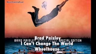 Video thumbnail of "I Can't Change The World - Brad Paisley (Subtitulada al Español)"