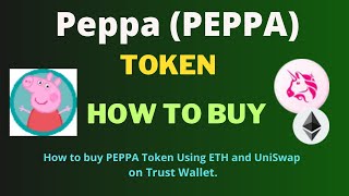 How to Buy Peppa (PEPPA) Token Using ETH and UniSwap On Trust Wallet screenshot 3