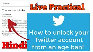 Recover Locked Twitter Account On Age Ban Live || Unsuspend Twitter account | Your Account Is Locked