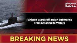 Pakistan Wards off Indian Submarine From Entering its Waters | SAMAA TV | 5 Mar 2019