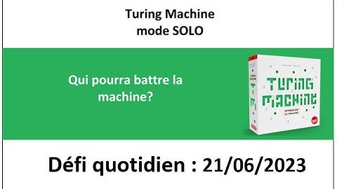 Board Game :  Turing machine 21 juin