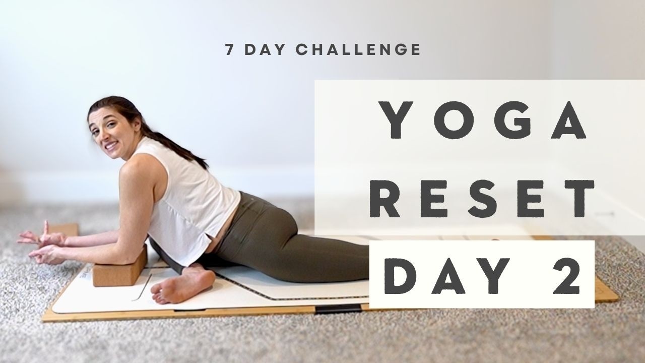 Yoga Reset Day 2 | 7 Day Yoga Challenge for Flexibility & Deep Stretch ...