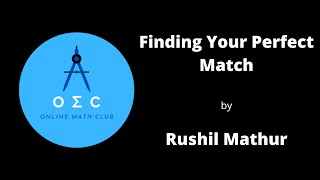 Finding Your Perfect Match by Rushil Mathur