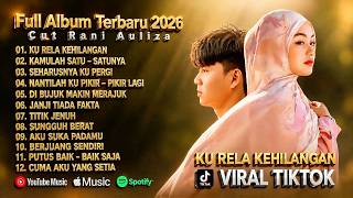 Download lagu Pop Melayu Terbaru 2026 - Cut Rani Auliza | Full Album Terbaik