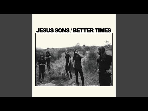 Jesus Sons — Better Times