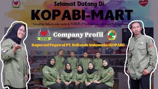 COMPANY PROFILE KOPERASI PEGAWAI PT. BELFOODS INDONESIA (KOPABI)