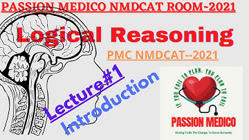 Logical Reasoning Lecture#1 II PMC NMDCAT-2021 Lectures