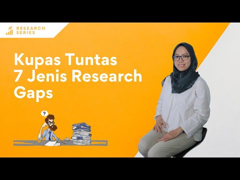 7 Jenis Research Gaps | Mencari Gap Penelitian | Research Series