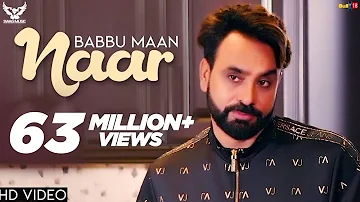 Babbu Maan - Naar | Official Music Video | Ik C Pagal | New Punjabi Songs 2018